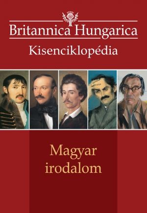 Britannica Hungarica kisenciklopédia - Magyar irodalom