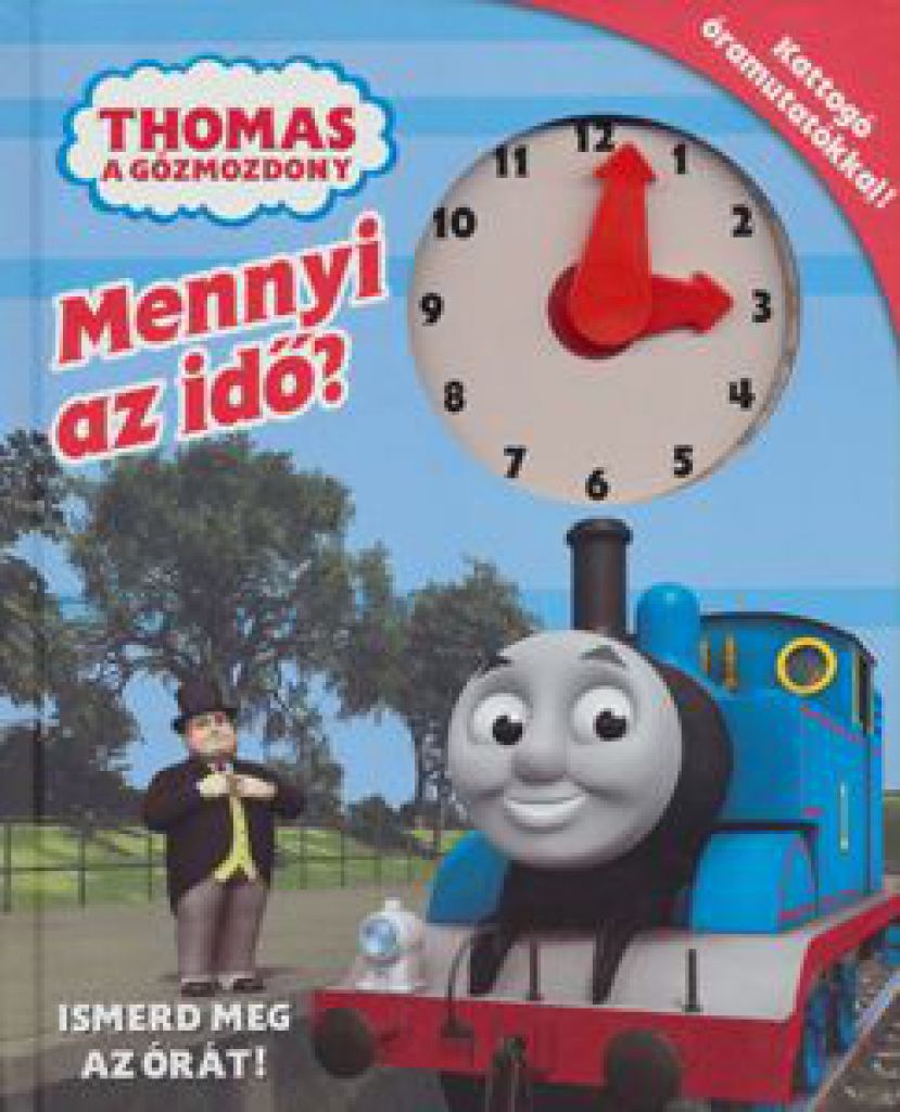 Thomas, a gőzmozdony-Mennyi az idő?