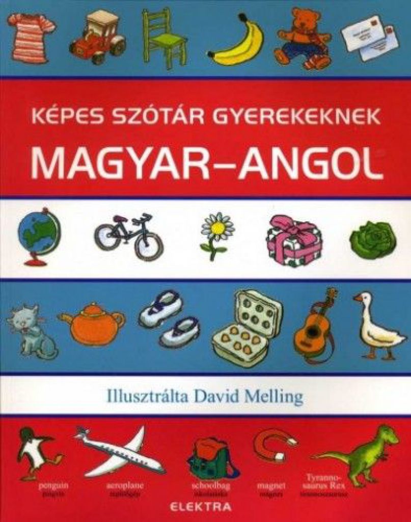 Képes szótár gyerekeknek - Magyar-angol