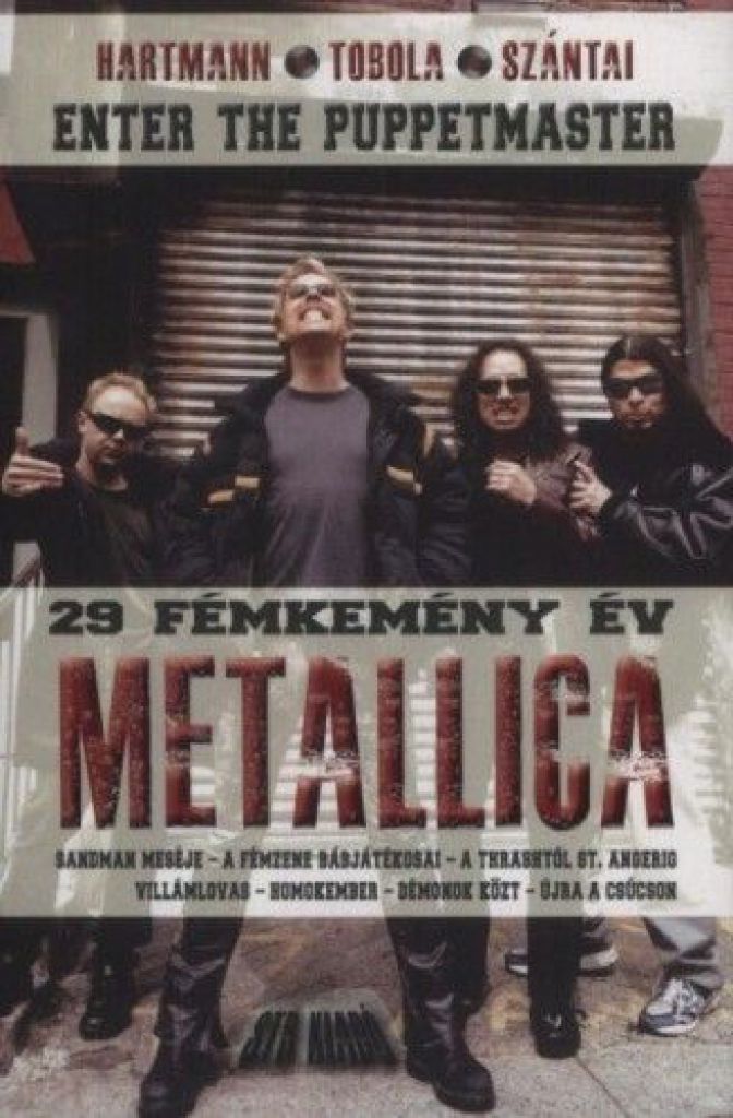 Enter ?the Puppetmaster – 29 fémkemény Metallica év