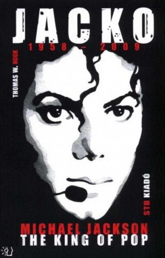 Jacko - Michael Jackson The King of Pop - 1958-2009