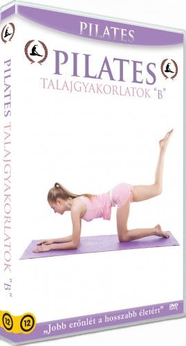 Pilates Program: 9. Pilates Talajgyakorlatok "B"