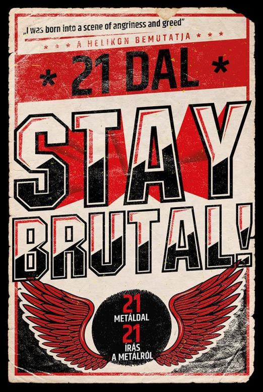 Stay Brutal! - 21 metáldal - 21 írás a metálról