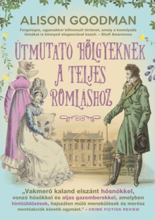 Útmutató hölgyeknek a teljes romláshoz - Vakmerő hölgyek 2.