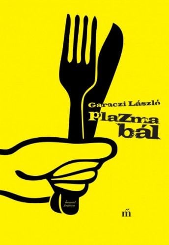 Plazmabál - Garaczi László | 