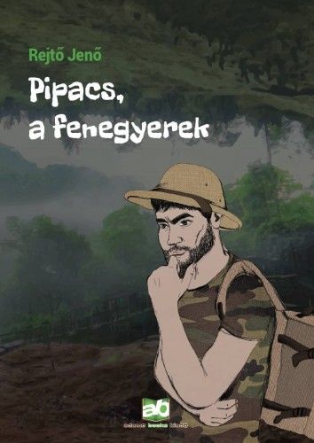 Pipacs, a fenegyerek - Rejtő Jenő | 