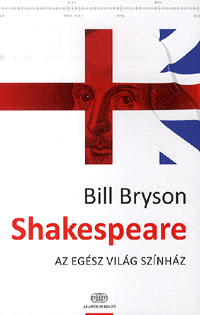 Shakespeare - Az egész világ színház - Bill Bryson | 
