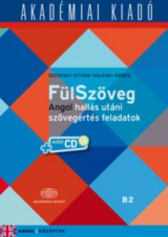Fülszöveg angol hallás utánai szöveges feladatok - B2 - Dezsényi István pdf epub 