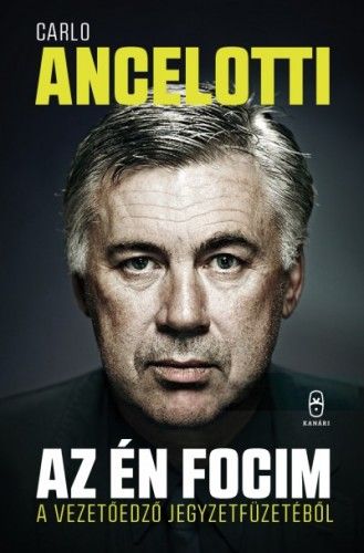 Az én focim - Carlo Ancelotti pdf epub 