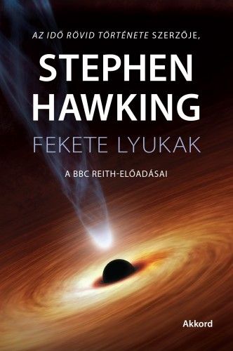 Fekete lyukak - Stephen W. Hawking | 
