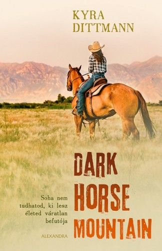 Dark Horse Mountain - Kyra Dittmann | 