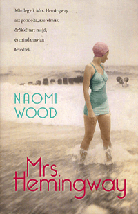 Mrs. Hemingway - Naomi Wood | 