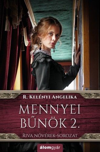 Mennyei bűnök 2. - Riva nővérek-sorozat - R. Kelényi Angelika | 
