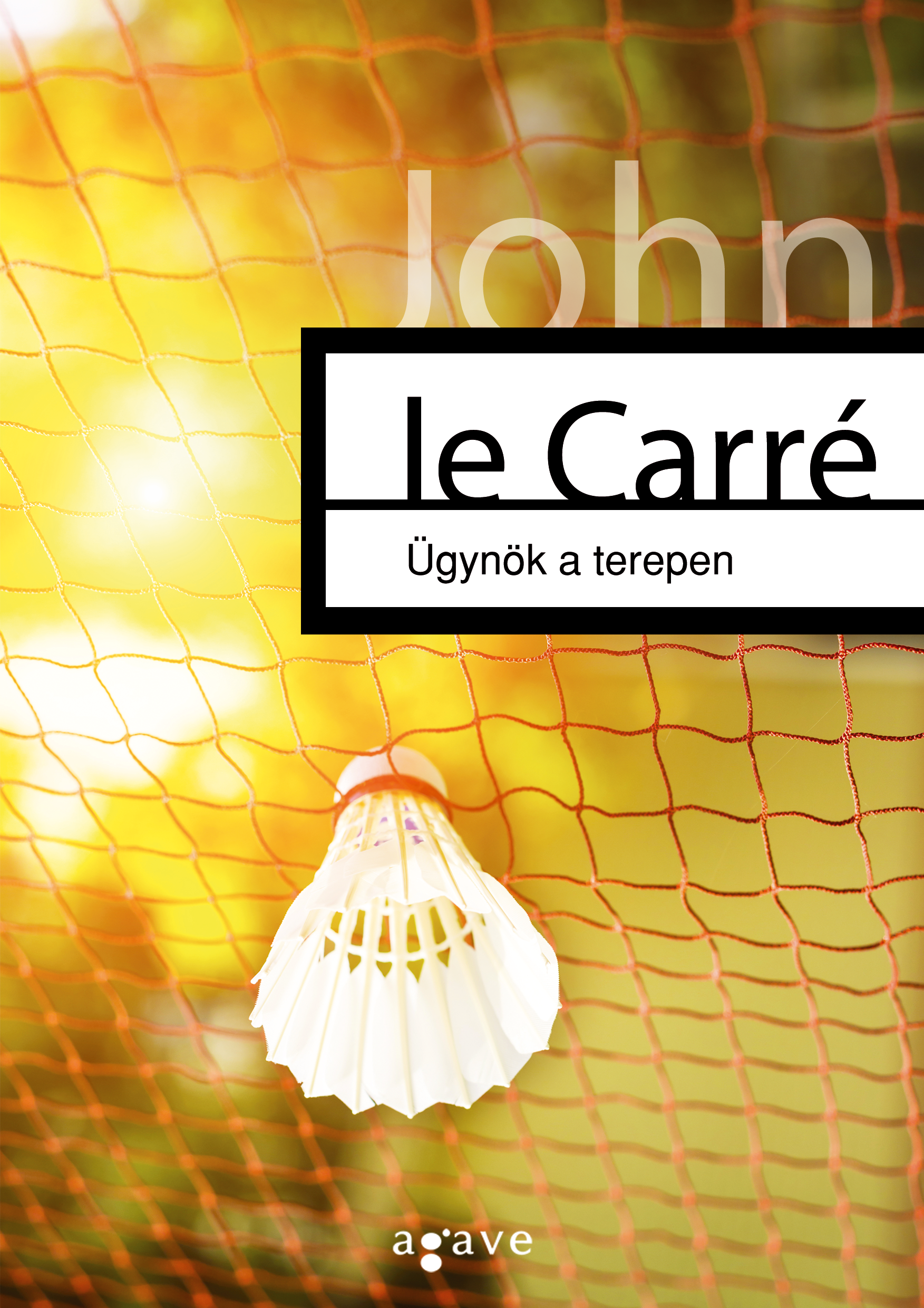 Ügynök a terepen - John le Carré | 