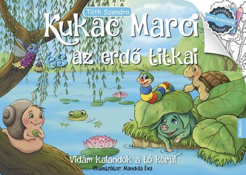 Kukac Marci és az erdő titkai - Tóth Szandra | 