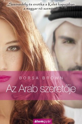 Az Arab szeretője (Arab 2.) - Borsa Brown | 