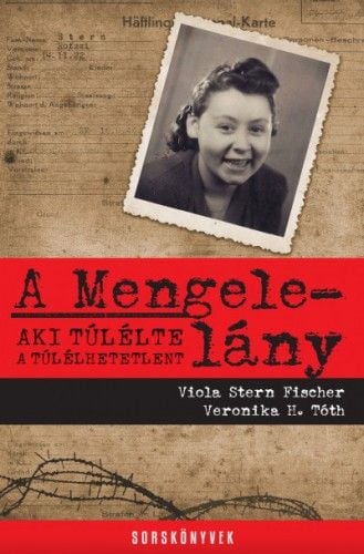 A Mengele-lány - Viola Stern Fischer | 