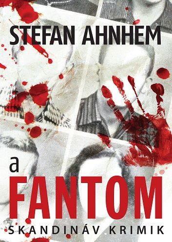 A fantom - Stefan Ahnhem | 