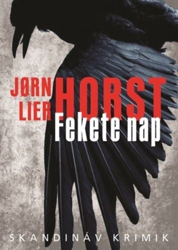 Fekete nap - Jørn Lier Horst | 