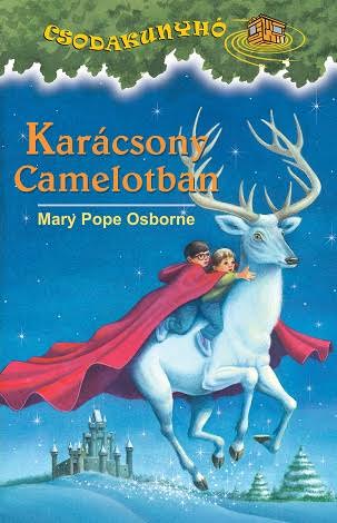 Karácsony Camelotban - Mary Pope Osborne | 