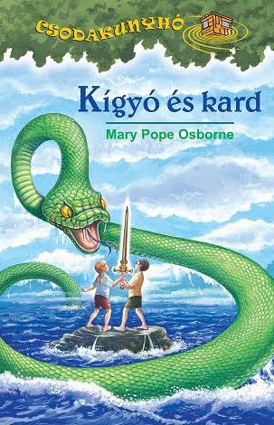 Kígyó és kard - Mary Pope Osborne | 