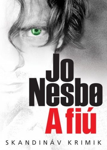 A fiú - Jo Nesbø | 