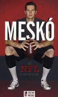 Meskó - Az NFL első kézből - Meskó Zoltán pdf epub 