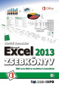 Microsoft Excel 2013 zsebkönyv - Bártfai Barnabás | 