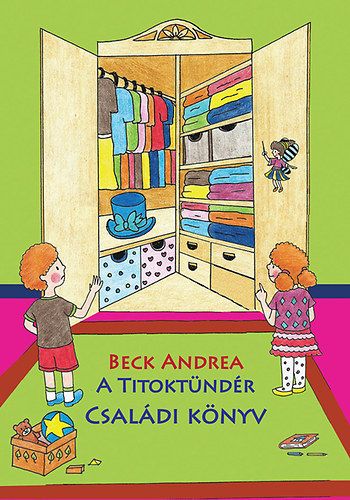 A Titoktündér - Családi könyv - Beck Andrea | 