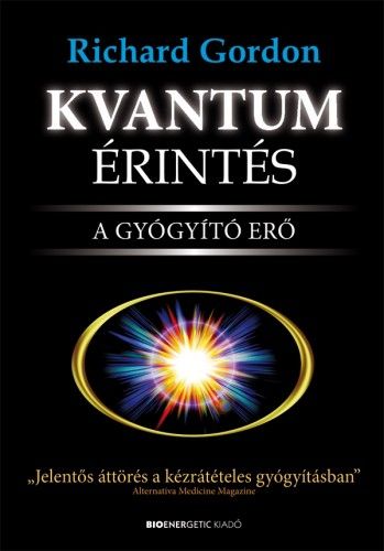 Kvantumérintés - A gyógyító erő  E-KÖNYV