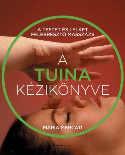 A TUINA kézikönyve - Maria Mercati | 