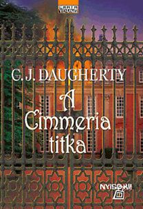 A Cimmeria titka - C. J. Daugherty | 
