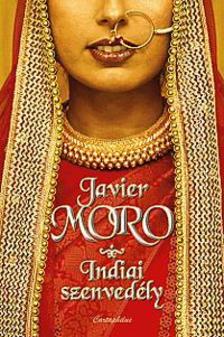 Indiai szenvedély - Javier Moro | 