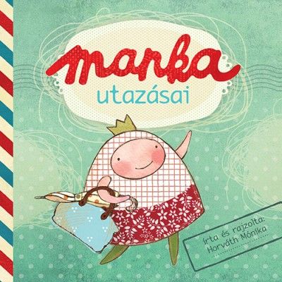 Manka utazásai - Horváth Mónika pdf epub 