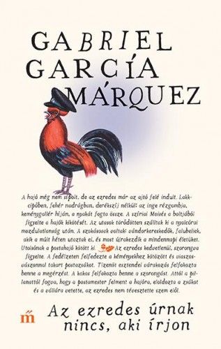 Az ezredes úrnak nincs, aki írjon - Gabriel García Márquez | 