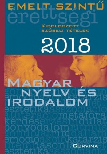 Emelt szintű érettségi - Magyar nyelv és irodalom 2018