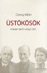 Üstökösök Három öntörvényű élet - Georg Klein | 