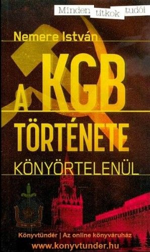 A KGB története - Nemere István | 