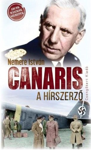 Canaris a hírszerző - Nemere István | 