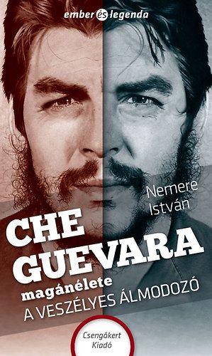 Che Guevara magánélete - Nemere István | 