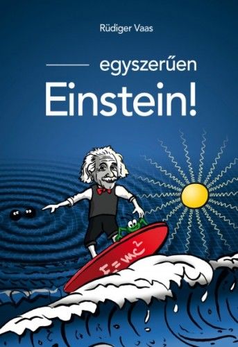 Egyszerűen Einstein! - Rüdiger Vaas | 