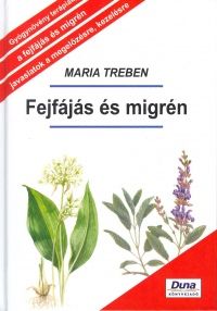 Fejfájás és migrén - Maria Treben | 