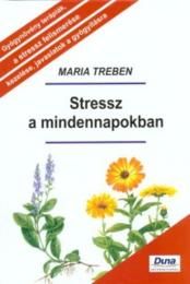 Stressz a mindennapokban - Maria Treben | 