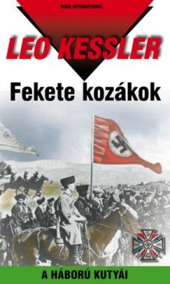 Fekete kozákok - A háború kutyái 29. - Leo Kessler | 
