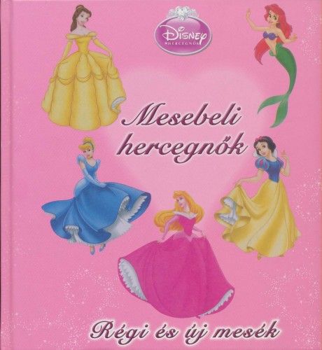 Mesebeli hercegnők - Disney Hercegnők