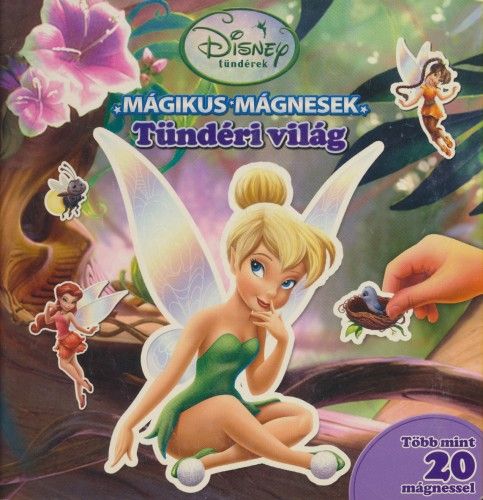 Disney Tündérek - Mágikus mágnesek: Tündéri világ