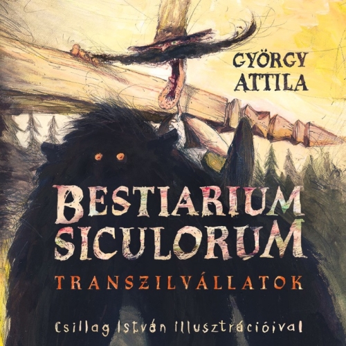 Bestiarium Siculorum - György Attila | 