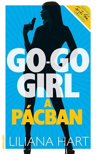 Go-Go Girl a pácban - Liliana Hart pdf epub 