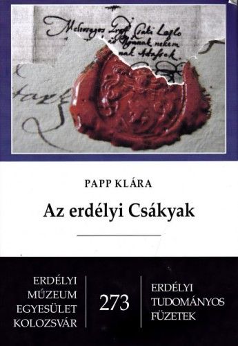 Az erdélyi Csákyak - Papp Klára | 