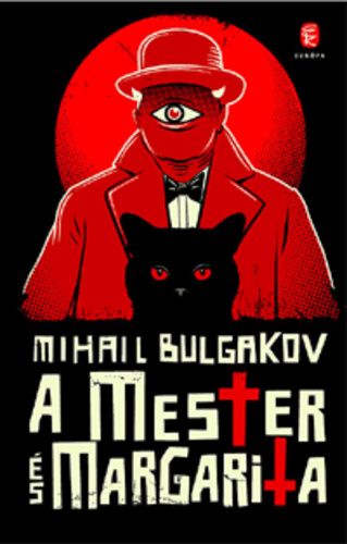 A Mester és Margarita - Mihail Bulgakov | 